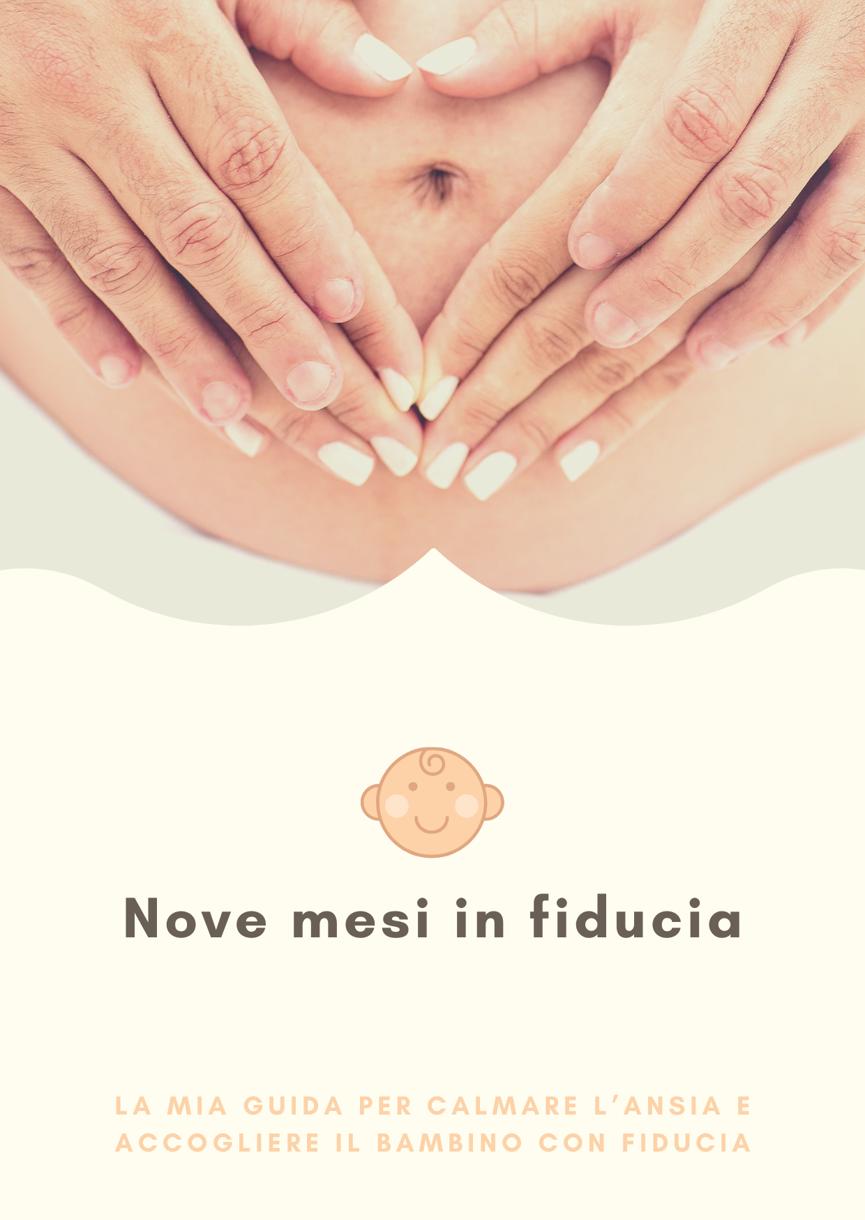 Ebook - La mia guida per calmare l’ansia e accogliere il bambino con fiducia